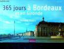 365 jours a Bordeaux et en Gironde. Maurin Bernard