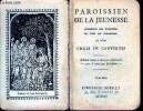 Paroissien de la jeunesse - augmente des evangiles de tous les dimanches et d'un choix de cantique- edition revue et mise en conformite avec le ...