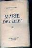 Marie des Isles Livre premier- L'Auberge de Dieppe.. GAILLARD Robert
