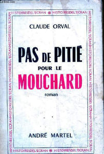 Pas de pitié pour le mouchard