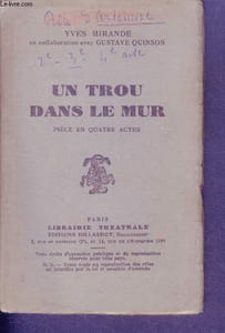 Un trou dans le mur- piece en quatre actes