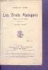 Les trois masques - piece en un acte- nouvelle edition- representee pour la premiere fois a paris, au theatre mevisto le 26 avril 1908, reprise au ...