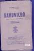 Ramuntcho - piece en cinq actes, douze tableaux - represente pour la premiere fois, a paris, le 29 fevrier 1908 au theatre national de l'odeon. Loti ...