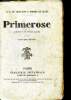 Primerose - comedie en trois actes - 20eme edition- representee pour la premiere fois a la comedie française le 9 octobre 1911. Caillavet GA. (de), De ...