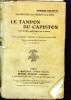 Le tampon du capiston - vaudeville militaire en 3 actes- cree au theatre dejazet le 20 septembre 1918- version pour theatre d'amateurs- 10eme edition. ...