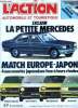 L'action - automobile et touristique- N°223 mai 1979- exclusif la petite mercedes- match europe japon, nouveautes japonaises face à leurs rivales- ...