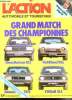 L'action automobile et touristique N°221- mars 1979- grand match des championnes simca horizon gls, fiat ritmo 75cl, vw golf gls, renault 14ts- ...