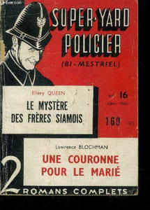 Super yard policier -N°16, janvier 1953- Le mystere des freres siamois par ellery queen - une couronne pour le marie par lawrence blochman - 2 romans complets