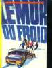 Le mur du froid - ideal bibliotheque. Loiseau Y. m.