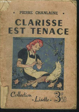 Clarisse est tenace. CHANLAINE Pierre