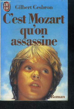 C'est mozart qu'on assassine. Cesbron gilbert