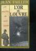L'Or du Louvre - Une enquête de Mary Lester - n°19. Failler Jean