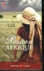 Une passion en Afrique - collection aventures et passions. Francis Lee Linda