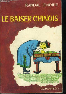 Le baiser chinois - roman