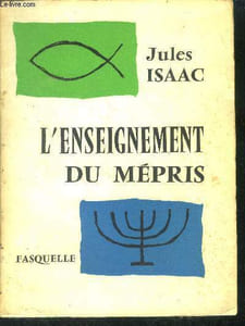 L'enseignement du mepris - verite historique et mythes theologiques