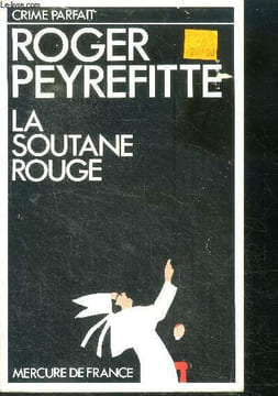 La soutane rouge. Peyrefitte roger