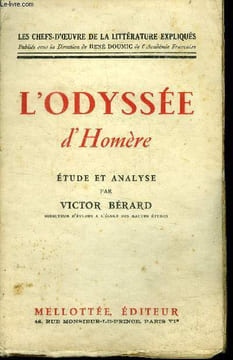 L'odyssee d'homere - etude et analyse par victor Berard - les chefs d'oeuvre de la litterature expliques. homere, berard victor