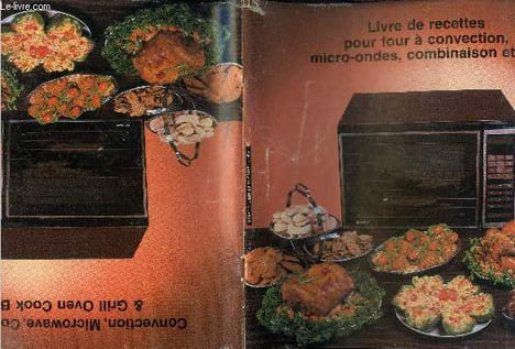 Convection, microwave, combination & grill oven cook book - livre de recettes pour four a convection, micro ondes, combinaison et gril- part III- ...