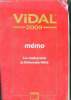 Vidal -2009 -memo : les medicaments du dictionnaire vidal. COLLECITF