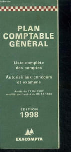 Plan comptable general - liste complete des comptes- autorise aux concours et examens - 1998- comptes : de capitaux, d'immobilisations, de stocks et en-cours, de tiers, financiers, de charges, de produits spéciaux, analytiques d'exploitation