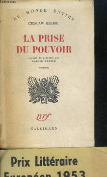 La prise du pouvoir - roman- collection du monde entier. Milosz czeslaw