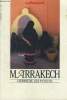 Autrement - n°11 hors serie janvier 1985 : marrakech derriere les portes. Collectif