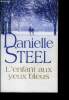 L'enfant aux yeux bleus - roman. Steel Danielle