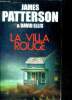 La villa rouge. Patterson James, ellis david