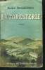 La Foresterie - roman. ZWINGELSTEIN André