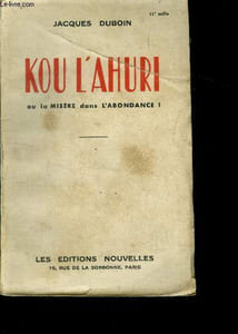 Kou l'ahuri ou la MISERE dans l'abondance !