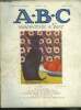 A.B.C magazine d'art N°10 octobre 1925, 1ere annee- Felix vallotton- art moderne applique aux industries textiles- resultat final du concours pour le ...