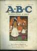 A.B.C magazine d'art N°3 mars 1925, 1ere annee - van dongen par andre lebey- l'art chez les fous par pierre dominique - watteau- la peinture a l'eau : ...