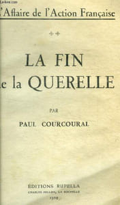 La fin de la querelle - l'affaire de l'action francaise