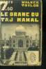 Le drame du Taj Mahal. TAYLOR Walker