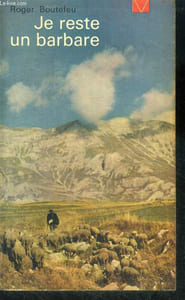 Je reste un barbare - collection livre de vie N°81/82