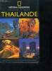 Thaïlande - les guides de voyage national geographic - plus d'un siecle de voyages et de decouvertes - histoire et culture, bangkok et ses environs, ...