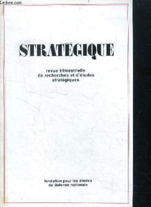 Strategique N°18 - sur le chapitre xviii de la guerre de c. von clausewitz- d'un sokolovsky a l'autre ou comment lire la strategie militaire du marechal v.d. sokolovsky- lettre a lucien poirier- pacifique 2000 (1ere partie)- controle des armements et ...