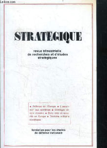 Strategique N°24 - le debat en france sur la defense de l'europe- sur une approche scientifique de l'ascension aux extremes- la strategie navale chinoise contre l'encerclement sovietique- evolution de la doctrine militaire sovietique? commentaires sur ...