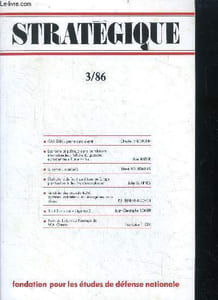 Strategique N°31 - irak iran : guerre sans avenir- economie et politique dans les relations internationales: l'affaire du gazoduc eurosiberien russie N°6- le cerveau manipule- operations du front sovietique en europe, planification a des fins ...