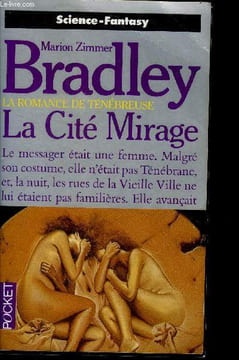 La Cité mirage - la romance de tenebreuse - science fiction fantasy. Zimmer Bradley Marion