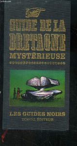 Guide de la bretagne mysterieuse - les guides noirs