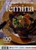 La cuisine de fetes de version femina hors serie hiver 2007- a table ou autour d'un buffet, l'art de recevoir en plus de 100 recettes- vins et mets, ...