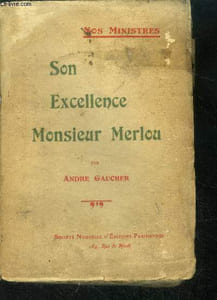 "Son Excellence Monsieur Merlou - Collection "" Nos Ministres """