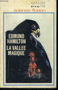 Galaxie bis N°82- la vallee magique par edmond hamilton - un vepe plein d'enaches par james tiptree junior