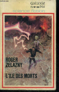 Galaxie bis N°86- l'ile des morts par roger zelazny - le long chemin de la terre par john brunner. COLLECTIF, zelazny roger