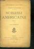 Noblesse americaine - roman - INCOMPLET - 45eme edition - ouvrage couronne par l'academie francaise. Coulevain pierre (de)