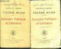 Souvenirs politiques et litteraires - 2 volumes : premiere serie + deuxieme serie - morceaux choisis de victor hugo. Hugo victor
