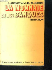 La monnaie et les banques