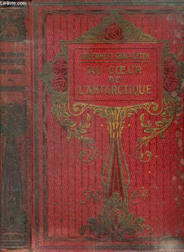 Au coeur de l'antarctique - expedition du nimrod au pole sud, d'apres l'adaptation de M. charles rabot. Shackleton ernest (sir)