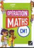 Operation Maths - CM1, cycle 3 - nouveaux programmes 2016-. COLLECTIF, peltier marie lise, ngono bernadette...